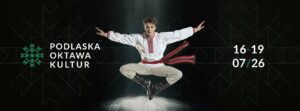 Podlaska Oktawa Kultur 2026. Cztery dni spotkań z tradycją i kulturami świata
